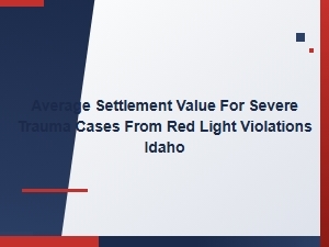 Average Severe Trauma Payouts for Idaho Red Light Crashes
